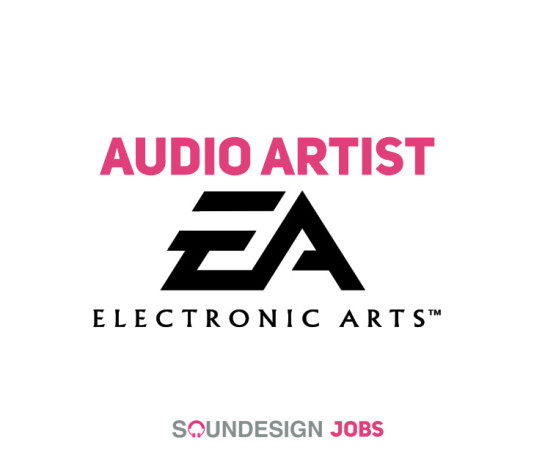 Audio Artist at Electronic Arts